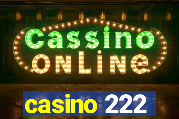 casino 222